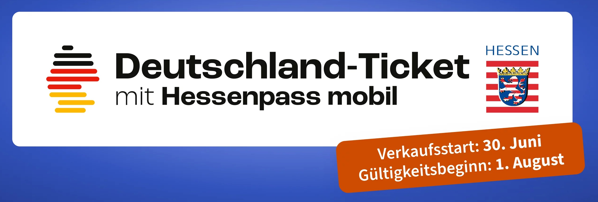 Lettering Deutschland-Ticket with Hessenpass mobil, next to it the logos of Hesse and the Federal Republic of Germany